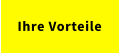 Ihre Vorteile