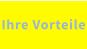 Ihre Vorteile